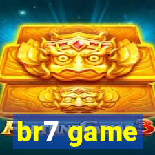 br7 game